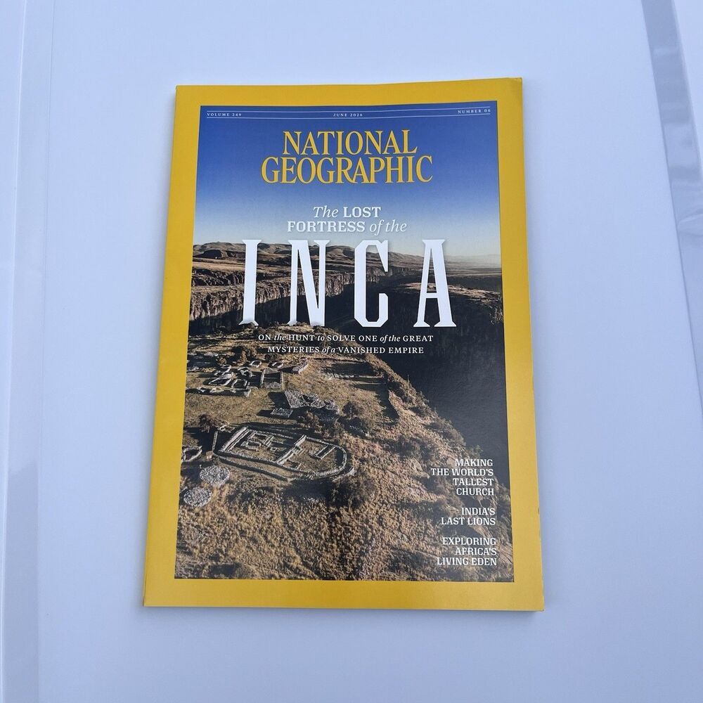 THE LOST FORTRESS OF THE INCA - National Geographic Magazine - June 2026 - NEW